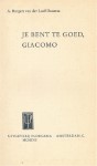 Je bent te goed, Giacomo - Binnenkant